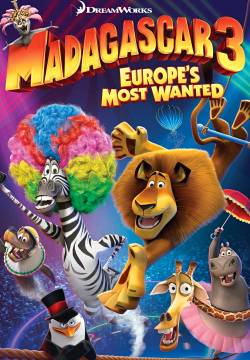 Madagascar 3 - Ricercati in Europa (2012)