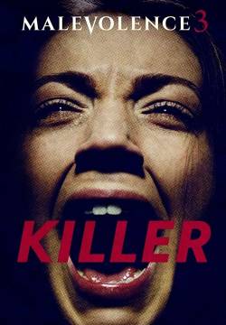 Malevolence 3: Killer (2018)