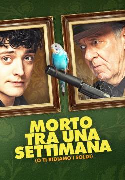 Dead in a Week. Or Your Money Back - Morto tra una settimana... O ti ridiamo i soldi (2018)