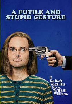 A Futile and Stupid Gesture (2018)