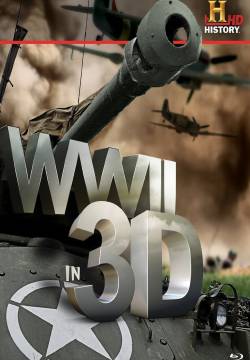 La Seconda Guerra Mondiale in 3D (2012)