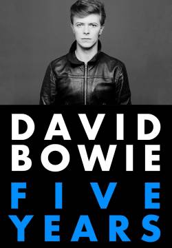 David Bowie: Five Years (2013)