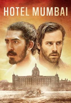 Hotel Mumbai - Attacco a Mumbai: Una vera storia di coraggio (2019)