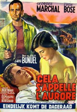 That Is the Dawn: Cela s'appelle l'aurore - Gli amanti di domani (1956)