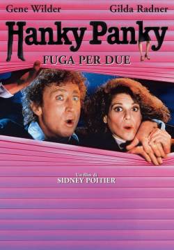 Hanky Panky, fuga per due (1982)