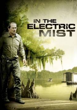 In the Electric Mist - Nell'occhio del ciclone (2009)