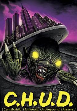 C.H.U.D. (1984)