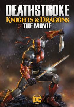 Deathstroke: Knights & Dragons (2020)