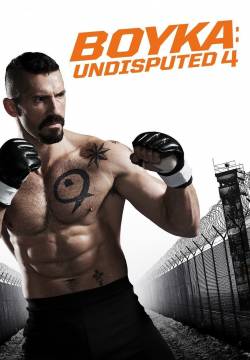 Undisputed 4 - Il ritorno di Boyka (2016)