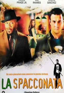 Shooting Gallery - La spacconata (2005)