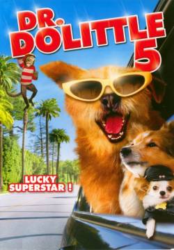 Dr. Dolittle: Million Dollar Mutts - Il dottor Dolittle 5 (2009)