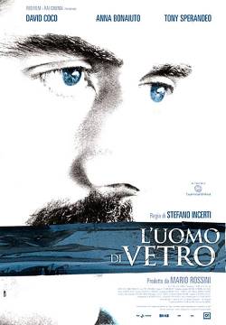 L'uomo di vetro (2007)