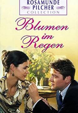 Rosamunde Pilcher: Blumen im Regen - Rosamunde Pilcher: Fiori nella pioggia (2001)