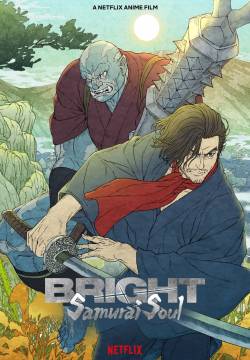 Bright: Samurai Soul (2021)