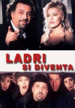 Ladri si diventa (1998)