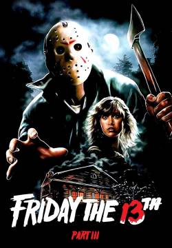 Friday the 13th Part 3 - Venerdì 13 parte 3:  Week-end di terrore (1982)