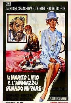 Il marito è mio e l'ammazzo quando mi pare (1968)