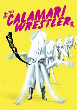 The Calamari Wrestler (2004)