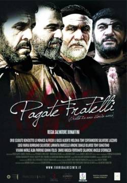 Pagate Fratelli (2012)